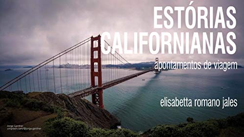 Livro PDF: ESTORIAS CALIFORNIANAS: apontamentos de viagem
