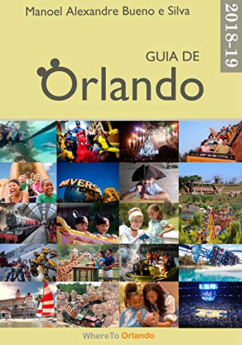 Livro PDF: Guia Orlando 2018-2019: o passo a passo de uma viagem perfeita a Orlando