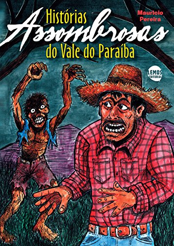 Capa do livro: Histórias assombrosas do Vale do Paraíba - Ler Online pdf