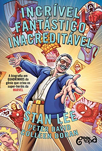 Capa do livro: Incrível, fantástico, INACREDITÁVEL!: A biografia em quadrinhos do gênio que criou os super-heróis da Marvel - Ler Online pdf