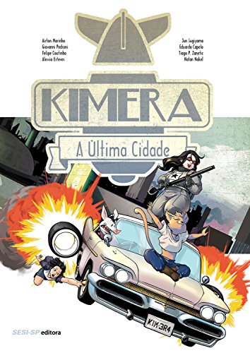 Capa do livro: Kimera: A última cidade (SESI-SP Quadrinhos) - Ler Online pdf