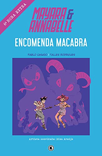 Livro PDF Mayara & Annabelle – Encomenda Macabra – 6ª Hora Extra