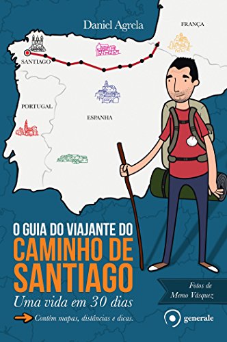 Capa do livro: O guia do viajante do Caminho de Santiago: Uma vida em 30 dias - Ler Online pdf