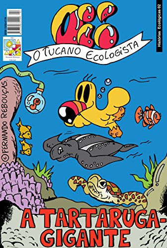 Livro PDF: Oi! O Tucano Ecologista: A Tartaruga-Gigante (Histórias Ecológicas Livro 2)