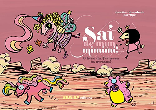 Capa do livro: Sai de Mim, Mimimi!: O Livro da Princesa às Avessas! (SESI-SP Quadrinhos) - Ler Online pdf