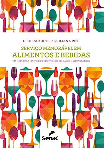 Capa do livro: Serviço memorável em alimentos e bebidas - Ler Online pdf
