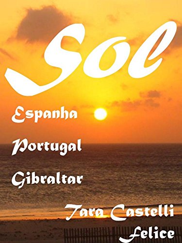 Capa do livro: SOL – Espanha, Portugal, Gibraltar - Ler Online pdf