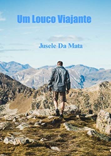 Capa do livro: Um louco Viajante (Romance Livro 1) - Ler Online pdf