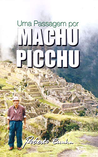 Capa do livro: Uma Passagem por Machu Picchu - Ler Online pdf