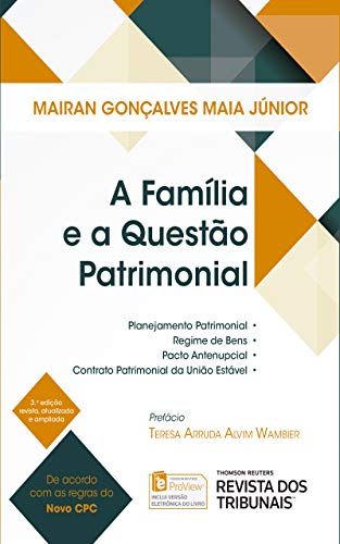 Livro PDF: A Família e a Questão Patrimonial: planejamento patrimonial, regime de bens, pacto antenupcial, contrato patrimonial na união estável