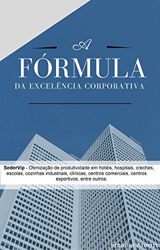 Livro PDF: A Fórmula da Excelência Corporativa: Otimização de Produtividade