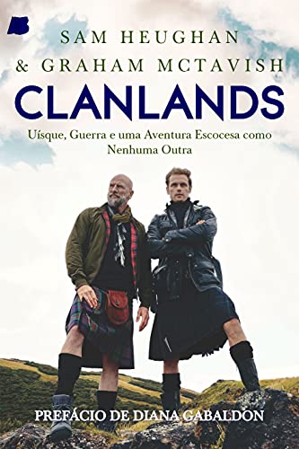 Capa do livro: Clanlands: Uísque, Guerra e uma Aventura Escocesa como Nenhuma Outra - Ler Online pdf