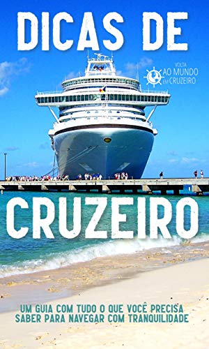 Livro PDF: Dicas de Cruzeiro: Um Guia com Tudo o que Você Precisa Saber para Navegar com Tranquilidade