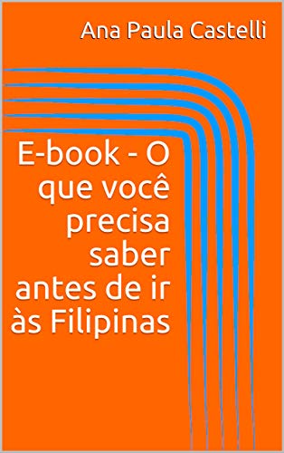 Livro PDF: E-book – O que você precisa saber antes de ir às Filipinas