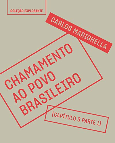 Livro PDF: Excerto do livro Chamamento ao povo brasileiro: Capítulo 1 da parte 3 – Chamamento ao povo brasileiro (1968)