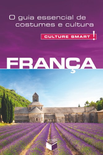 Capa do livro: França – Culture Smart!: O guia essencial de costumes e cultura - Ler Online pdf