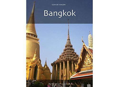 Capa do livro: Guia de Bangkok (Guias de Viagem Livro 5) - Ler Online pdf