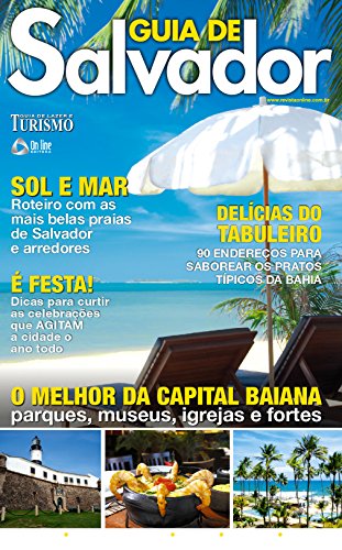 Livro PDF: Guia de Lazer e Turismo 06 – Guia de Salvador (Guia de Lazer e Turismo – Guia de Salvador)