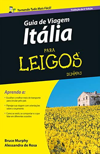 Livro PDF: Guia de Viagem Itália Para Leigos: Tradução da 6ª Edição