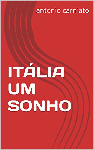 Capa do livro: ITÁLIA UM SONHO - Ler Online pdf