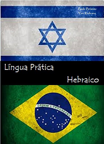 Capa do livro: Língua Prática: Português / Hebraico: Guia Bilíngue com fonética - Ler Online pdf