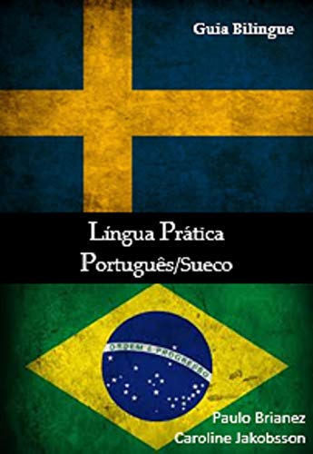Capa do livro: Língua Prática: Português / Sueco: Guia bilíngue - Ler Online pdf