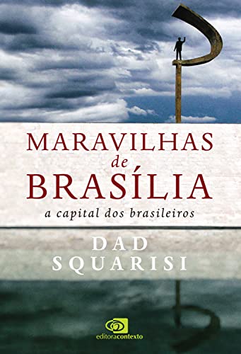 Capa do livro: Maravilhas de Brasília: a capital dos brasileiros - Ler Online pdf