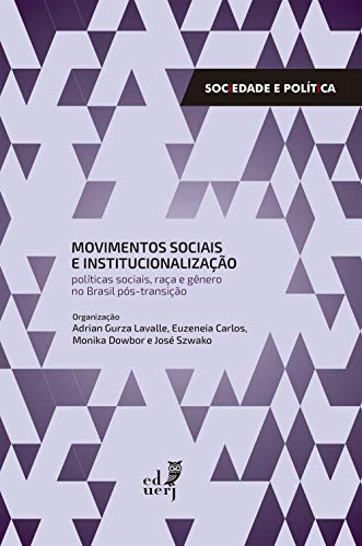 Capa do livro: Movimentos sociais e institucionalização: políticas sociais, raça e gênero no Brasil pós-transição - Ler Online pdf