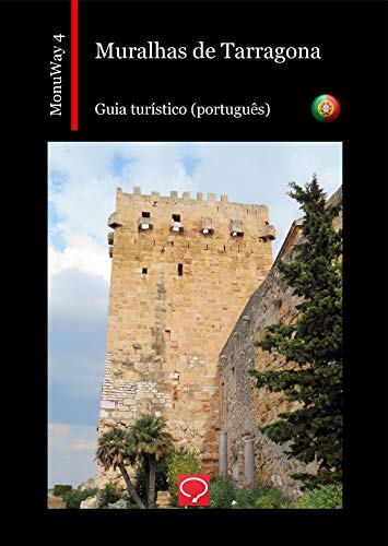 Capa do livro: Muralhas de Tarragona: guia turístico (português) (MonuWay português Livro 4) - Ler Online pdf