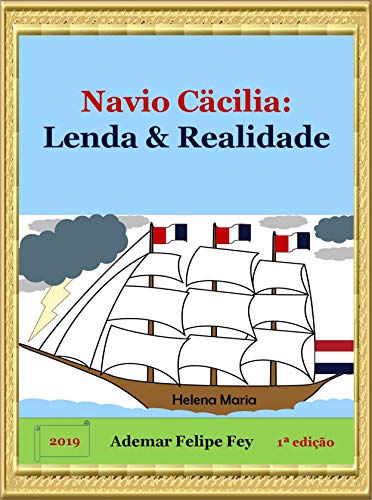 Livro PDF: Navio Cäcilia: Lenda & Realidade