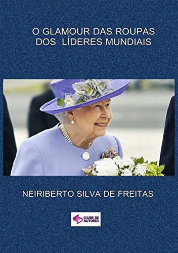 Livro PDF: O Glamour Das Roupas Dos LÍderes Mundiais