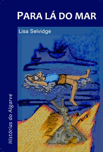 Capa do livro: Para lá do Mar – Histórias do Algarve - Ler Online pdf