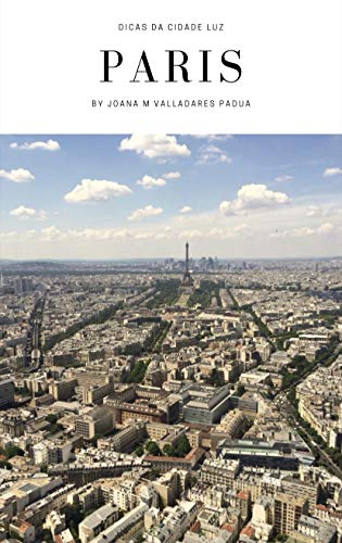 Capa do livro: Paris: Dicas da Cidade Luz - Ler Online pdf