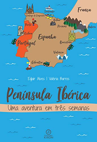 Livro PDF Península Ibérica: Uma Aventura em Três Semanas