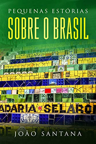 Capa do livro: Pequenas estórias sobre o Brasil: Buch in einfachem Portugiesisch - Ler Online pdf