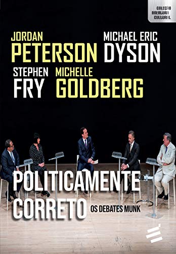 Livro PDF Politicamente Correto – Os debates Munk (Coleção Abertura Cultural)