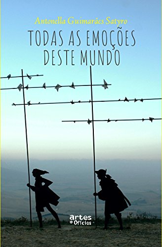 Capa do livro: Todas as emoções deste mundo: Reflexões sobre a vida e o Caminho em Santiago de Compostela - Ler Online pdf