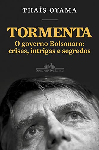 Livro PDF: Tormenta: O governo Bolsonaro: crises, intrigas e segredos