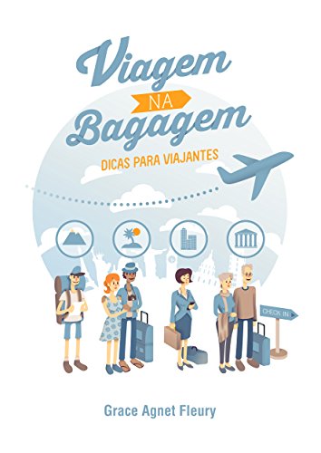 Livro PDF: Viagem na Bagagem: Dicas para viajantes