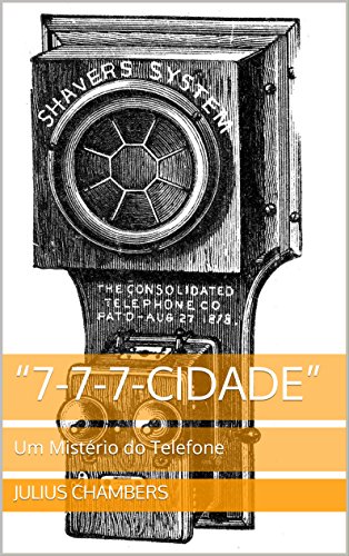 Livro PDF “7-7-7-Cidade”: Um Mistério do Telefone