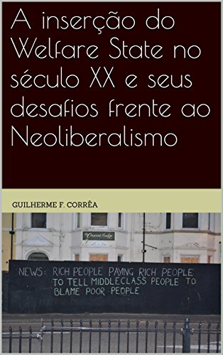Livro PDF: A inserção do Welfare State no século XX e seus desafios frente ao Neoliberalismo