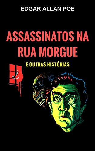 Livro PDF: Assassinatos na Rua Morgue: e outras histórias (Edição traduzida e ilustrada)