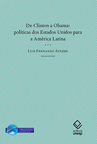 Capa do livro: De Clinton a Obama: políticas dos Estados Unidos para a América Latina - Ler Online pdf