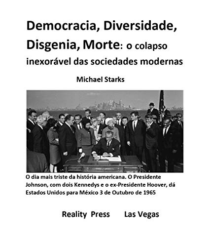 Livro PDF Democracia, Diversidade, Disgenia, Morte: o colapso inexorável das sociedades modernas
