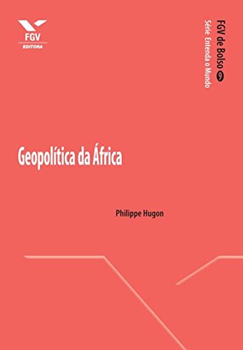 Capa do livro: Geopolítica da África (FGV de Bolso) - Ler Online pdf