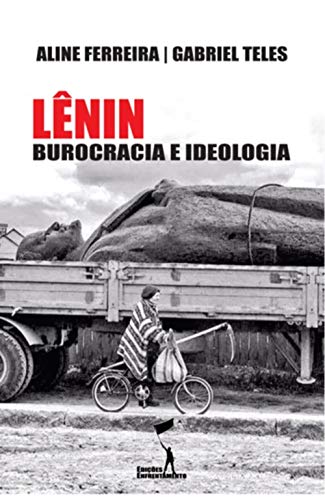Capa do livro: Lênin: Burocracia e Ideologia (Crítica Revolucionária) - Ler Online pdf