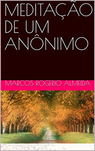 Capa do livro: MEDITAÇÃO DE UM ANÔNIMO - Ler Online pdf