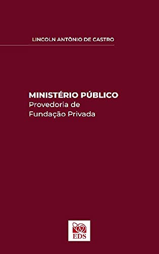 Livro PDF: MINISTÉRIO PÚBLICO : Provedoria de Fundação Privada