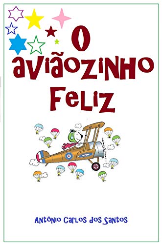 Livro PDF: O aviãozinho feliz (Coleção Filosofia para crianças Livro 3)