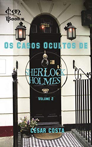 Livro PDF: Os Casos Ocultos de Sherlock Holmes – Volume 2